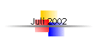 Juli 2002