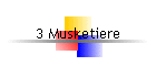 3 Musketiere