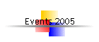 Events 2005