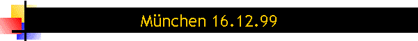 Mnchen 16.12.99