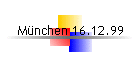 Mnchen 16.12.99